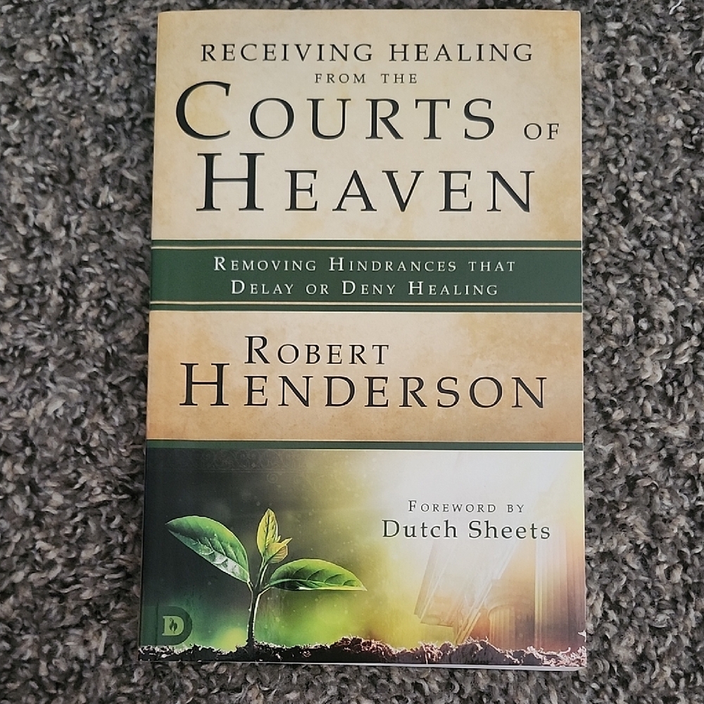 's 'Receiving Healing from the Courts of Heaven' Book